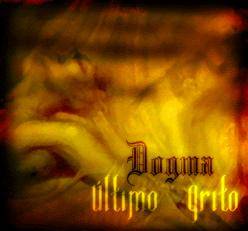 Dogma (POR) : Último Grito